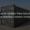 Open Top Shipping Container Dealers