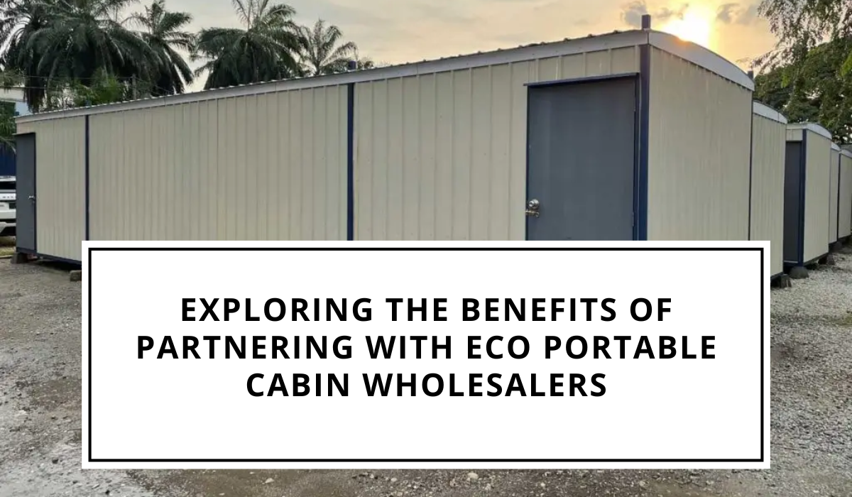 Eco Portable Cabin Wholesalers