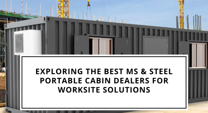 Steel Portable Cabin Dealers