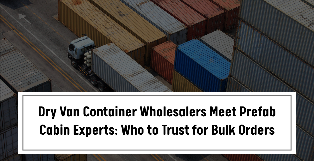 Dry Van Container Dealers